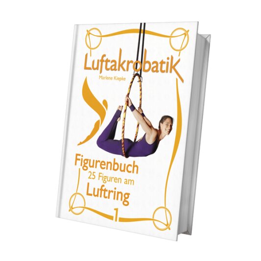 Luftakrobatik Shop Das Luftakrobatik Figurenbuch mit 25 Figuren am Luftring