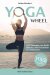 Yoga Wheel – 102 Exercises for Strength, Balance and Flexibility - German